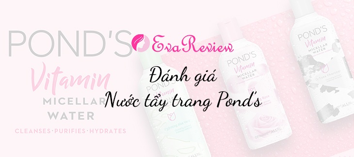 review-cac-loai-nuoc-tay-trang-ponds